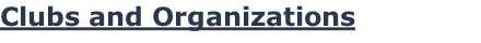 Clubs and Organizations
