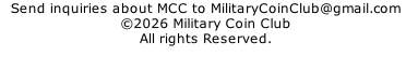 Send inquiries about MCC to MilitaryCoinClub@gmail.com  ©2026 Military Coin Club All rights Reserved.